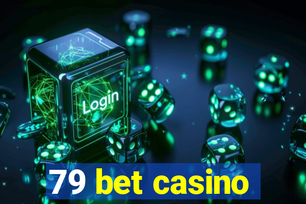 79 bet casino